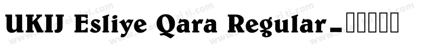 UKIJ Esliye Qara Regular字体转换